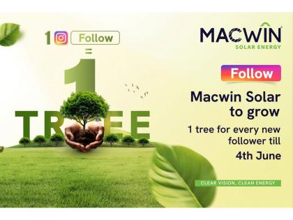 Macwin Solar Energy Launches "One Follow, One Tree" Campaign to Celebrate World Environment Day | Macwin Solar Energy Launches "One Follow, One Tree" Campaign to Celebrate World Environment Day Macwin Solar Energy Launches "One Follow, One Tree" Campaign to Celebrate World Environment Day | Macwin Solar Energy Launches "One Follow, One Tree" Campaign to Celebrate World Environment Day