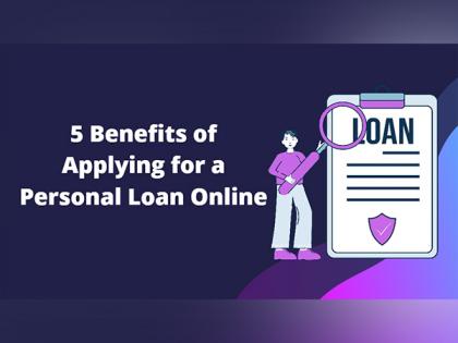 5 Benefits of Applying for a Personal Loan Online | 5 Benefits of Applying for a Personal Loan Online 5 Benefits of Applying for a Personal Loan Online | 5 Benefits of Applying for a Personal Loan Online