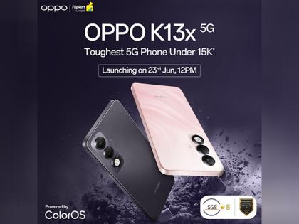 Durability Gets an Upgrade; Power Gets a Boost--OPPO K13x 5G Launching on 23rd June 2025 | Durability Gets an Upgrade; Power Gets a Boost--OPPO K13x 5G Launching on 23rd June 2025 Durability Gets an Upgrade; Power Gets a Boost--OPPO K13x 5G Launching on 23rd June 2025 | Durability Gets an Upgrade; Power Gets a Boost--OPPO K13x 5G Launching on 23rd June 2025