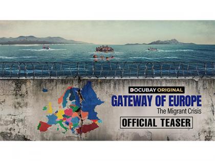 DocuBay Announces its Next Original Documentary - Gateway of Europe - The Migrant Crisis - Streaming Exclusively on June 20 | DocuBay Announces its Next Original Documentary - Gateway of Europe - The Migrant Crisis - Streaming Exclusively on June 20 DocuBay Announces its Next Original Documentary - Gateway of Europe - The Migrant Crisis - Streaming Exclusively on June 20 | DocuBay Announces its Next Original Documentary - Gateway of Europe - The Migrant Crisis - Streaming Exclusively on June 20