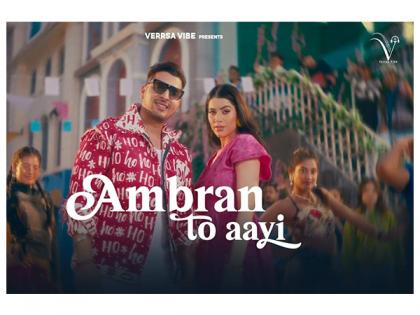 Rudra Jaiitly Elevates Independent Music with 'Ambran To Aayi' Under His Label Verrsa Vibe | Rudra Jaiitly Elevates Independent Music with 'Ambran To Aayi' Under His Label Verrsa Vibe Rudra Jaiitly Elevates Independent Music with 'Ambran To Aayi' Under His Label Verrsa Vibe | Rudra Jaiitly Elevates Independent Music with 'Ambran To Aayi' Under His Label Verrsa Vibe