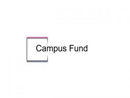 Campus Fund Launches Third Fund of $100 Million | Campus Fund Launches Third Fund of $100 Million Campus Fund Launches Third Fund of $100 Million | Campus Fund Launches Third Fund of $100 Million