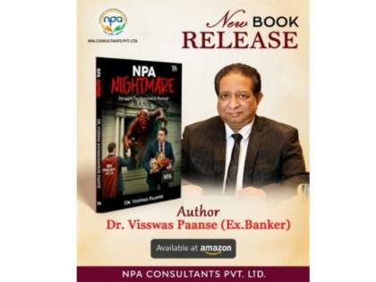 NPA NIGHTMARE: Struggle for Survival and Revival Book Launch authored by Dr. Visswas Paanse | NPA NIGHTMARE: Struggle for Survival and Revival Book Launch authored by Dr. Visswas Paanse