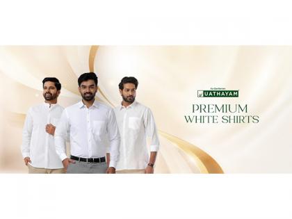 The White Shirt Revolution: Uathayam's Legacy of Elegance for the Modern Indian Man | The White Shirt Revolution: Uathayam's Legacy of Elegance for the Modern Indian Man