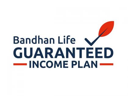 Want a second income with life insurance cover? Here's Bandhan Life Guaranteed Income Plan | Want a second income with life insurance cover? Here's Bandhan Life Guaranteed Income Plan Want a second income with life insurance cover? Here's Bandhan Life Guaranteed Income Plan | Want a second income with life insurance cover? Here's Bandhan Life Guaranteed Income Plan