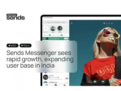 Sends Messenger sees rapid growth, expanding user base in India | Sends Messenger sees rapid growth, expanding user base in India Sends Messenger sees rapid growth, expanding user base in India | Sends Messenger sees rapid growth, expanding user base in India