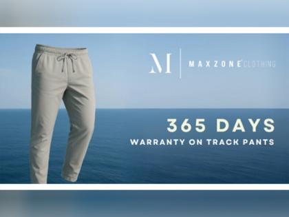 Maxzone 365 Series -- India's 1st Warranty Trackpants, Because Durability Matters | Maxzone 365 Series -- India's 1st Warranty Trackpants, Because Durability Matters Maxzone 365 Series -- India's 1st Warranty Trackpants, Because Durability Matters | Maxzone 365 Series -- India's 1st Warranty Trackpants, Because Durability Matters