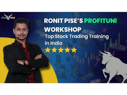Ronit Pise's ProfitUni Workshop: Top Stock Trading Training in India | Ronit Pise's ProfitUni Workshop: Top Stock Trading Training in India