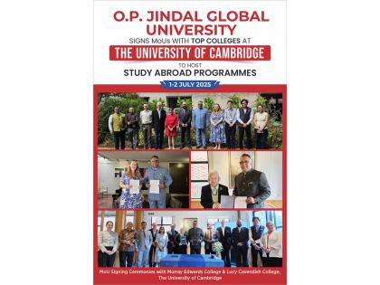 O.P. Jindal Global University Signs MoUs with Colleges at University of Cambridge for Law & Fintech Programmes | O.P. Jindal Global University Signs MoUs with Colleges at University of Cambridge for Law & Fintech Programmes