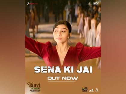Anupam Kher's 'Tanvi The Great' new song 'Sena Ki Jai' pays heartfelt tribute to Indian Army | Anupam Kher's 'Tanvi The Great' new song 'Sena Ki Jai' pays heartfelt tribute to Indian Army