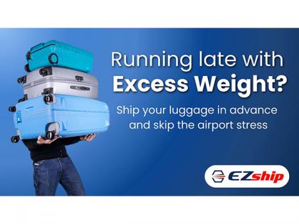 Say Goodbye to Excess Baggage Woes! EzShip.in Offers Affordable & Hassle-Free Luggage Delivery Across India | Say Goodbye to Excess Baggage Woes! EzShip.in Offers Affordable & Hassle-Free Luggage Delivery Across India