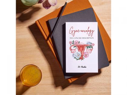Walnut Publication Releases "Gyne-oncology: The Concise Description" by Dr. Radha Chopra | Walnut Publication Releases "Gyne-oncology: The Concise Description" by Dr. Radha Chopra