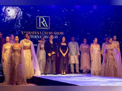 "Emirates luxury Show - Eternal Runway" Makes a Bold & Beautiful Debut in Dubai, Organized by Emirates Holding Group, MOVe and Rose Merc Ltd. | "Emirates luxury Show - Eternal Runway" Makes a Bold & Beautiful Debut in Dubai, Organized by Emirates Holding Group, MOVe and Rose Merc Ltd.