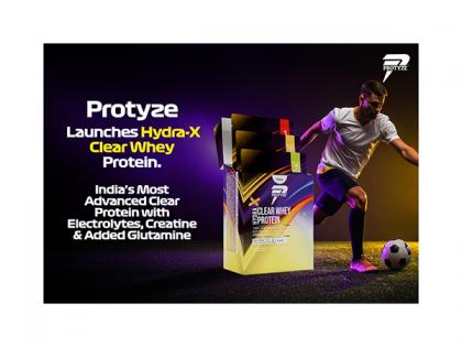 Protyze Launches HYDRA-X: India's An Advanced Clear Protein with Electrolytes, Creatine & Glutamine | Protyze Launches HYDRA-X: India's An Advanced Clear Protein with Electrolytes, Creatine & Glutamine