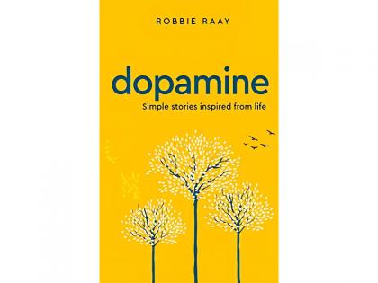 Dopamine' by Robbie Raay: Simple Life Inspiring Stories, That Stir the Soul | Dopamine' by Robbie Raay: Simple Life Inspiring Stories, That Stir the Soul Dopamine' by Robbie Raay: Simple Life Inspiring Stories, That Stir the Soul | Dopamine' by Robbie Raay: Simple Life Inspiring Stories, That Stir the Soul