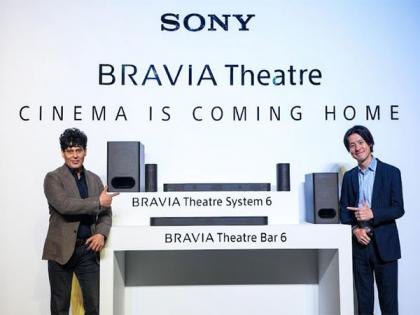 Sony India Redefines 'Cinema is Coming Home' Experience with the Launch of New BRAVIA Theatre System 6 and Bar 6 Soundbars | Sony India Redefines 'Cinema is Coming Home' Experience with the Launch of New BRAVIA Theatre System 6 and Bar 6 Soundbars
