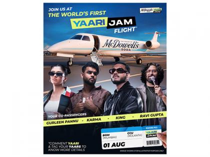 World's First Yaari Jam at 36,000 Feet: House of McDowell's Soda Takes Yaari to the Sky | World's First Yaari Jam at 36,000 Feet: House of McDowell's Soda Takes Yaari to the Sky World's First Yaari Jam at 36,000 Feet: House of McDowell's Soda Takes Yaari to the Sky | World's First Yaari Jam at 36,000 Feet: House of McDowell's Soda Takes Yaari to the Sky