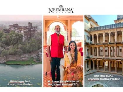Neemrana Hotels Partners with the Uttar Pradesh and Madhya Pradesh State Governments for Two Heritage Restoration Projects under PPP Model | Neemrana Hotels Partners with the Uttar Pradesh and Madhya Pradesh State Governments for Two Heritage Restoration Projects under PPP Model