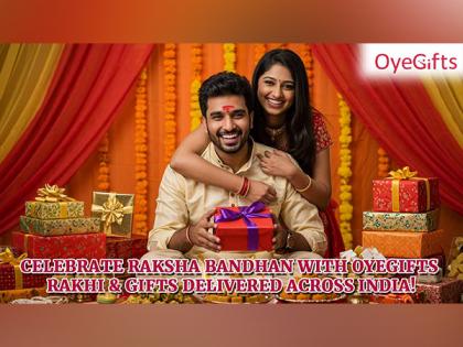 OyeGifts Celebrates the Bond of Love with Exclusive Rakhi & Gift Collection 2025 - Delivering Across India! | OyeGifts Celebrates the Bond of Love with Exclusive Rakhi & Gift Collection 2025 - Delivering Across India!