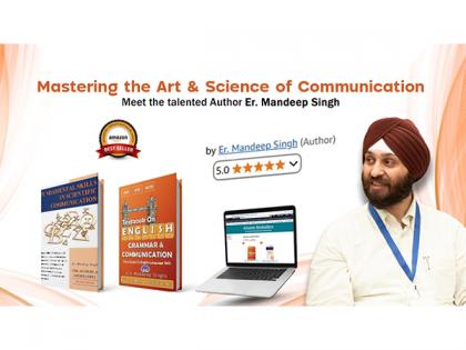 Mastering The Art & Science of Communication: Meet the Talented Author Er. Mandeep Singh | Mastering The Art & Science of Communication: Meet the Talented Author Er. Mandeep Singh Mastering The Art & Science of Communication: Meet the Talented Author Er. Mandeep Singh | Mastering The Art & Science of Communication: Meet the Talented Author Er. Mandeep Singh