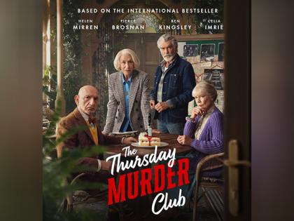 'The Thursday Murder Club' trailer: Helen Mirren, Pierce Brosnan, Ben Kingsley set out to find a murderer | 'The Thursday Murder Club' trailer: Helen Mirren, Pierce Brosnan, Ben Kingsley set out to find a murderer 'The Thursday Murder Club' trailer: Helen Mirren, Pierce Brosnan, Ben Kingsley set out to find a murderer | 'The Thursday Murder Club' trailer: Helen Mirren, Pierce Brosnan, Ben Kingsley set out to find a murderer