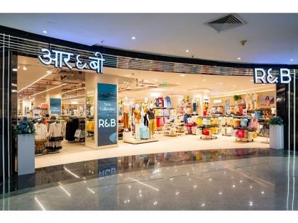 Apparel Group Brand R&B Fashion Unveils a New Concept Store in Mumbai, India | Apparel Group Brand R&B Fashion Unveils a New Concept Store in Mumbai, India