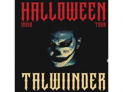 Punjabi musician Talwiinder excited about his upcoming Halloween tour | Punjabi musician Talwiinder excited about his upcoming Halloween tour Punjabi musician Talwiinder excited about his upcoming Halloween tour | Punjabi musician Talwiinder excited about his upcoming Halloween tour