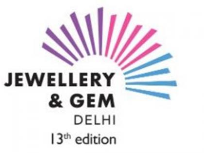 North India's Premier Jewellery Exhibition Returns: 13th Delhi Jewellery & Gem Fair to Showcase 1,200+ Sparkling Brands | North India's Premier Jewellery Exhibition Returns: 13th Delhi Jewellery & Gem Fair to Showcase 1,200+ Sparkling Brands