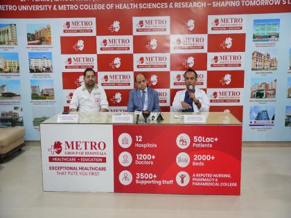 Metro Hospitals, Noida launches "HeartWise Second Opinion" to guide patients on the right heart treatment | Metro Hospitals, Noida launches "HeartWise Second Opinion" to guide patients on the right heart treatment