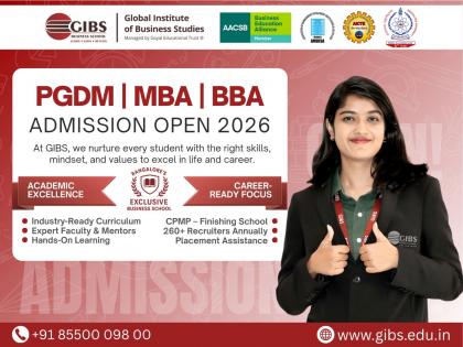 GIBS Business School Bangalore Opens Applications for 2026 Batch: Flagship PGDM, BBA, and Newly Launched MBA Program | GIBS Business School Bangalore Opens Applications for 2026 Batch: Flagship PGDM, BBA, and Newly Launched MBA Program