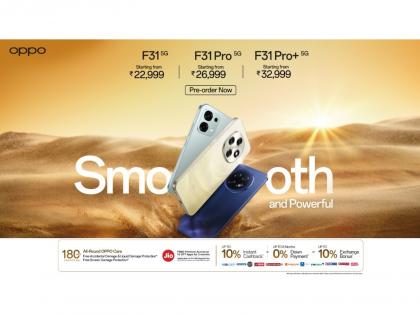 OPPO India launches F31 5G Series: The Best Smartphone for Durability with Smooth and powerful performance | OPPO India launches F31 5G Series: The Best Smartphone for Durability with Smooth and powerful performance