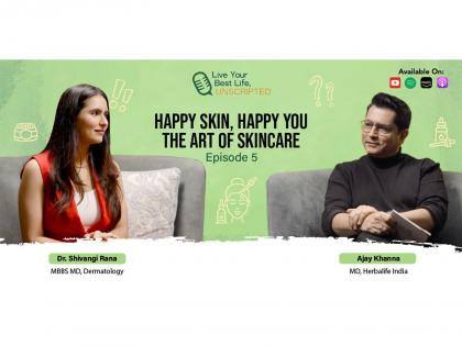 Herbalife India Launches New Episode of Its Flagship Podcast Featuring Dr. Shivangi Rana | Herbalife India Launches New Episode of Its Flagship Podcast Featuring Dr. Shivangi Rana