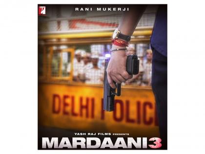 'Mardaani 3' new poster out: Rani Mukerji as fearless Shivani Shivaji Roy returns for the "most challenging case" | 'Mardaani 3' new poster out: Rani Mukerji as fearless Shivani Shivaji Roy returns for the "most challenging case" 'Mardaani 3' new poster out: Rani Mukerji as fearless Shivani Shivaji Roy returns for the "most challenging case" | 'Mardaani 3' new poster out: Rani Mukerji as fearless Shivani Shivaji Roy returns for the "most challenging case"