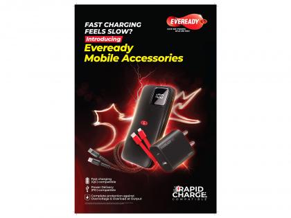 Eveready Announces Strategic Expansion of Product Portfolio; Forays into Mobile Accessories Segment | Eveready Announces Strategic Expansion of Product Portfolio; Forays into Mobile Accessories Segment