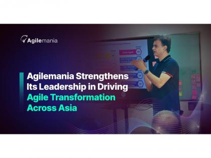 Agilemania Strengthens Its Leadership in Driving Agile Transformation Across Asia | Agilemania Strengthens Its Leadership in Driving Agile Transformation Across Asia