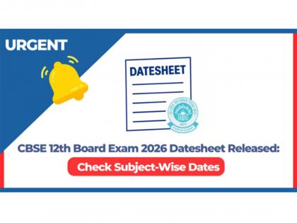 CBSE 12th Board Exam 2026 Datesheet Released: Check Subject-Wise Dates | CBSE 12th Board Exam 2026 Datesheet Released: Check Subject-Wise Dates