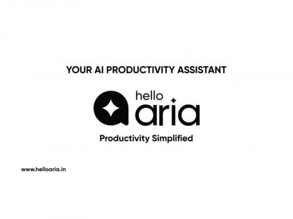 Indian Startup Hello Aria Just Made Your USD 20/Month Productivity App Obsolete | Indian Startup Hello Aria Just Made Your USD 20/Month Productivity App Obsolete