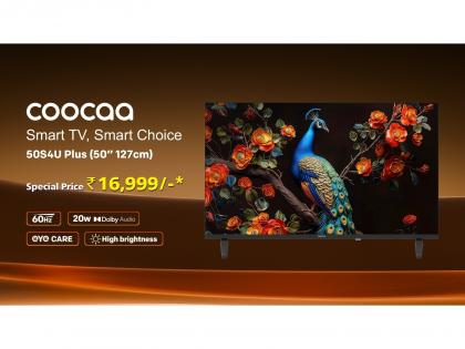 Coocaa Sets a New Benchmark in India's Smart TV Market with the Launch of the 50-inch S4U Plus at Just Rs 16,999 | Coocaa Sets a New Benchmark in India's Smart TV Market with the Launch of the 50-inch S4U Plus at Just Rs 16,999