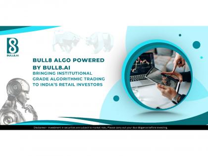 Bull8 Algo Powered by Bull8.ai - Bringing Institutional-Grade Algorithmic Trading to India's Retail Investors | Bull8 Algo Powered by Bull8.ai - Bringing Institutional-Grade Algorithmic Trading to India's Retail Investors