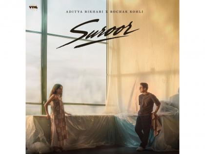 Aditya Rikhari and Rochak Kohli Release Suroor - A Soulful Blend of Qawwali and Indie-Pop | Aditya Rikhari and Rochak Kohli Release Suroor - A Soulful Blend of Qawwali and Indie-Pop Aditya Rikhari and Rochak Kohli Release Suroor - A Soulful Blend of Qawwali and Indie-Pop | Aditya Rikhari and Rochak Kohli Release Suroor - A Soulful Blend of Qawwali and Indie-Pop