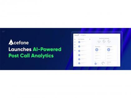 Acefone Launches AI Post Call Analytics for Faster and More Efficient QA | Acefone Launches AI Post Call Analytics for Faster and More Efficient QA