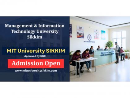 MIT University Sikkim Receives UGC Recognition, Management and Information Technology University Opens Admissions for UG, PG, and PhD Courses | MIT University Sikkim Receives UGC Recognition, Management and Information Technology University Opens Admissions for UG, PG, and PhD Courses