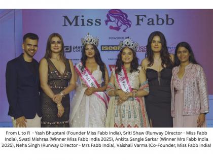 Swati Mishra is Miss Fabb India & Ankita Sangle is Mrs Fabb India | Swati Mishra is Miss Fabb India & Ankita Sangle is Mrs Fabb India