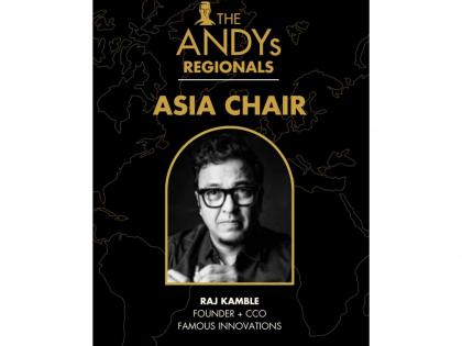 Indian Ad Veteran Raj Kamble Named Asia Chair for The ANDY Awards Regionals | Indian Ad Veteran Raj Kamble Named Asia Chair for The ANDY Awards Regionals