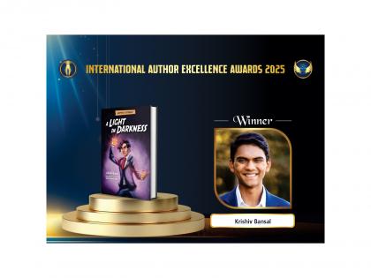 Krishiv Bansal Wins International Author Excellence Award 2025 for His Debut Novel "Ampheus Grenald: A Light in Darkness" | Krishiv Bansal Wins International Author Excellence Award 2025 for His Debut Novel "Ampheus Grenald: A Light in Darkness"