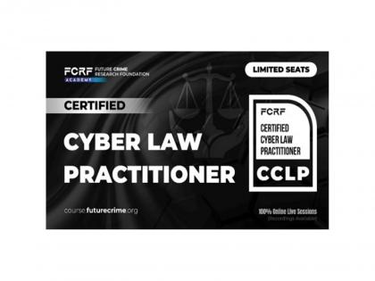FCRF Launches Certified Cyber Law Practitioner (CCLP) Program to Strengthen India's Digital Legal Framework | FCRF Launches Certified Cyber Law Practitioner (CCLP) Program to Strengthen India's Digital Legal Framework