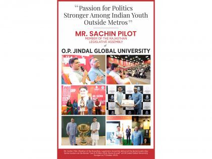 Passion for Politics Stronger Among Indian Youth Outside Metros: Sachin Pilot at Jindal Leadership Lecture | Passion for Politics Stronger Among Indian Youth Outside Metros: Sachin Pilot at Jindal Leadership Lecture
