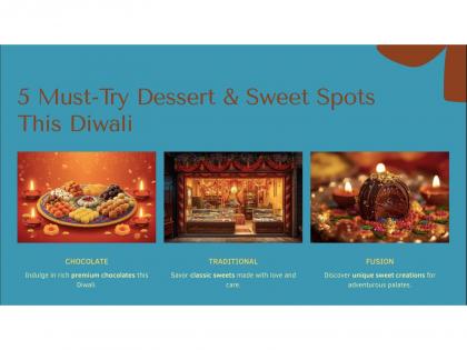 5 Must-Try Dessert & Sweet Spots This Diwali In Delhi NCR - 2025 | 5 Must-Try Dessert & Sweet Spots This Diwali In Delhi NCR - 2025