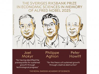 2025 Nobel Economics Prize goes to Mokyr, Aghion and Howitt for explaining how innovation fosters economic growth | 2025 Nobel Economics Prize goes to Mokyr, Aghion and Howitt for explaining how innovation fosters economic growth