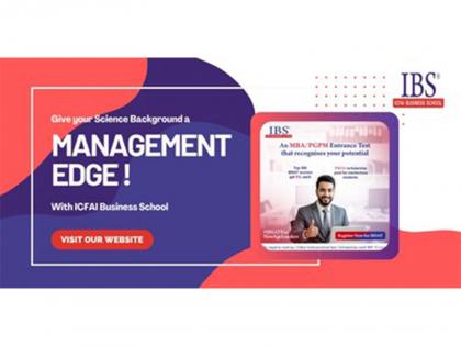 ICFAI Business School (IBS) Bridges Science and Management to Shape Future Business Leaders | ICFAI Business School (IBS) Bridges Science and Management to Shape Future Business Leaders